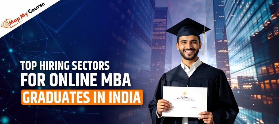 Hiring Sectors For Online MBA Graduates In India