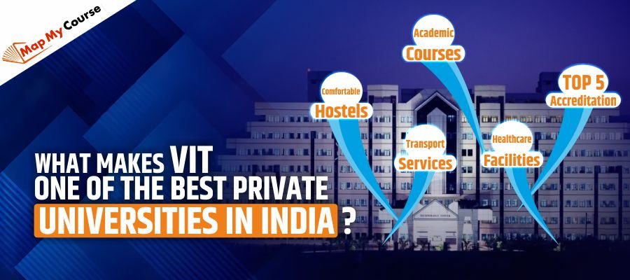 What Makes VIT One of the Best Private Universities in India?