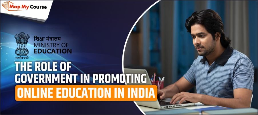 The Role Of Government In Promoting Online Education In India