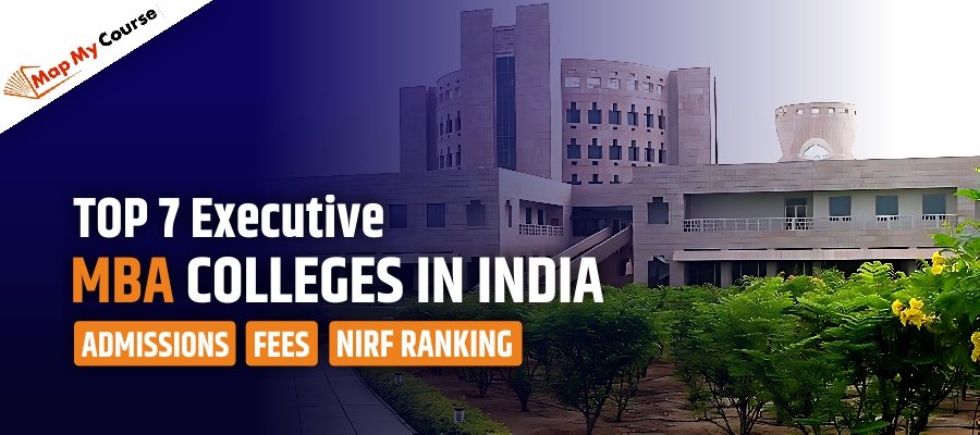 Executive MBA Colleges In India