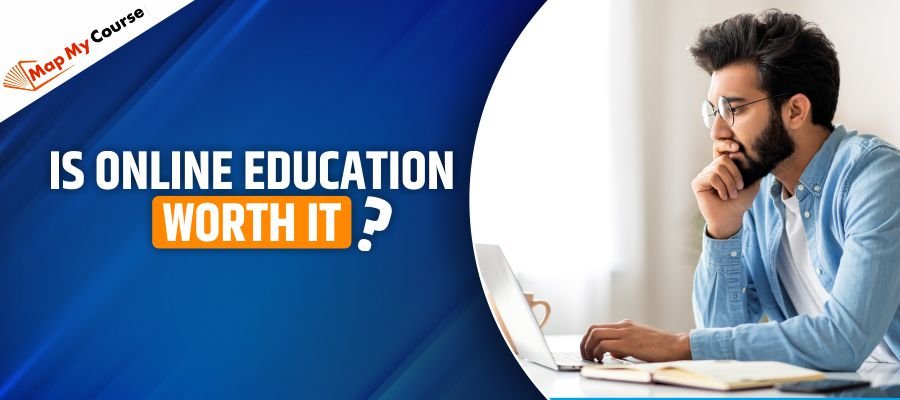 Is Online Education Worth It