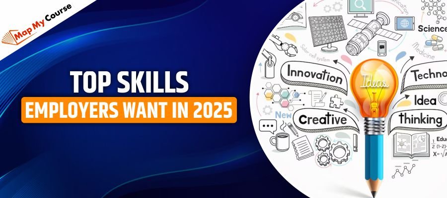 Skills Employers Want In 2025