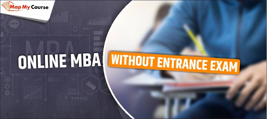 Online MBA Without Entrance Exam