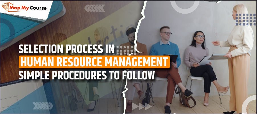 Selection Process in Human Resource Management