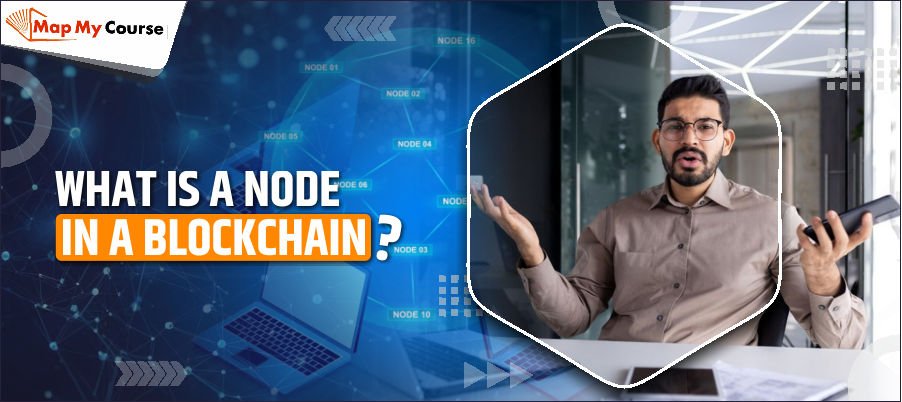 What is a Node in Blockchain