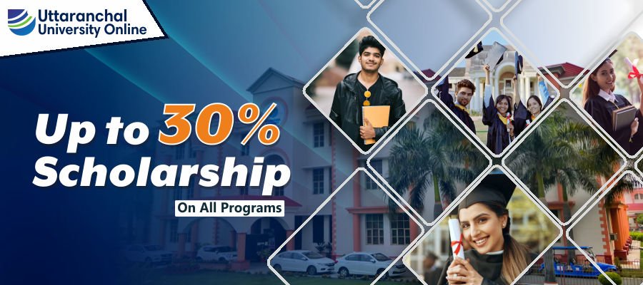 Uttaranchal University Online Offers Up to 30% Scholarship on All Courses