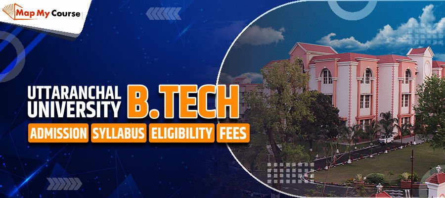 Uttaranchal University B.Tech