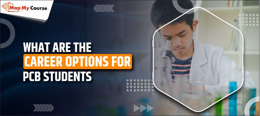 Career Options for PCB Students After 12th?