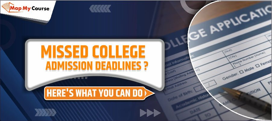 missed college admission deadlines