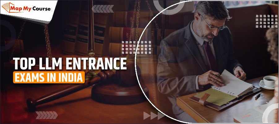 LLM Entrance Exams in India